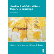 Book cover for Handbook of Critical Race Theory in Education