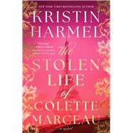Book cover for The Stolen Life of Colette Marceau A Novel