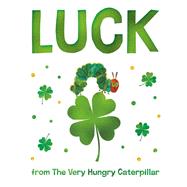 Book cover for Luck from The Very Hungry Caterpillar
