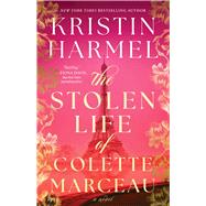 Book cover for The Stolen Life of Colette Marceau A Novel
