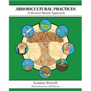 Book cover for Arboricultural Practices: A Science-Based Approach