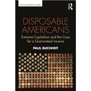 Book cover for Disposable Americans: Extreme Capitalism and the Case for a Guaranteed Income