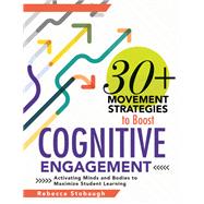 Book cover for 30  Movement Strategies to Boost Cognitive Engagement