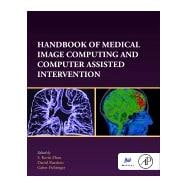 Book cover for Handbook of Medical Image Computing and Computer Assisted Intervention
