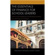 Book cover for The Essentials of Finance for School Leaders A Practical Handbook for Problem-Solving and Meeting Challenges