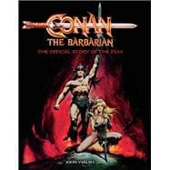 Book cover for Conan the Barbarian: The Official Story of the Film