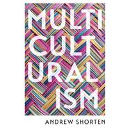 Book cover for Multiculturalism The Political Theory of Diversity Today