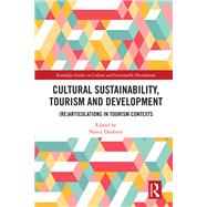Book cover for Cultural Sustainability, Tourism and Development