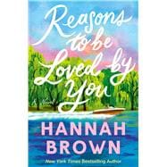 Book cover for Reasons to Be Loved by You