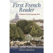 Book cover for First French Reader A Beginner's Dual-Language Book