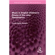 Book cover for Music in English Children's Drama of the Later Renaissance