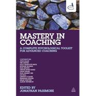 Book cover for Mastery in Coaching: A Complete Psychological Toolkit for Advanced Coaching