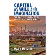 Book cover for Capital As Will and Imagination