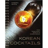 Book cover for Korean Cocktails From Traditional Spirits to Modern Drinks
