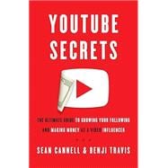Book cover for YouTube Secrets: The Ultimate Guide to Growing Your Following and Making Money as a Video Influencer