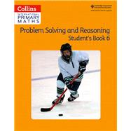 Book cover for Collins International Primary Maths – Problem Solving and Reasoning Student Book 6
