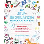 Book cover for The Self-Regulation Workbook for Kids