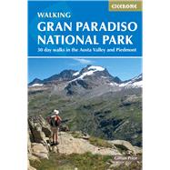 Book cover for Walking Gran Paradiso National Park 30 day walks in the Aosta Valley and Piedmont