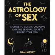 Book cover for The Astrology of Sex