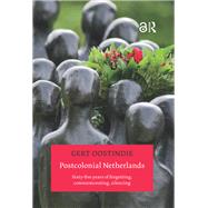 Book cover for Postcolonial Netherlands