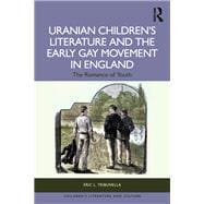 Book cover for Uranian Children’s Literature and the Early Gay Movement in England