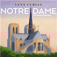 Book cover for Notre-Dame The World's Cathedral