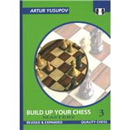 Book cover for Build Up Your Chess 3 Mastery