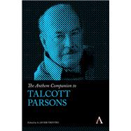 Book cover for The Anthem Companion to Talcott Parsons