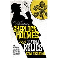 Book cover for The Further Adventures of Sherlock Holmes - Deathly Relics