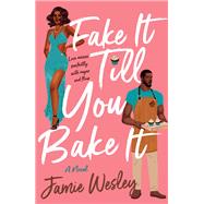 Book cover for Fake It Till You Bake It