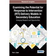 Book cover for Examining the Potential for Response to Intervention (RTI) Delivery Models in Secondary Education
