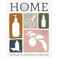 Book cover for Home DIY Recipes for a Toxin-Free, Low-Waste Life
