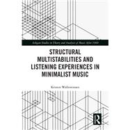 Book cover for Structural Multistabilities and Listening Experiences in Minimalist Music