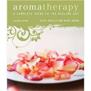 Book cover for Aromatherapy A Complete Guide to the Healing Art [An Essential Oils Book]
