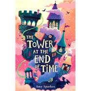 Book cover for The Tower at the End of Time