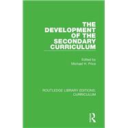 Book cover for The Development of the Secondary Curriculum
