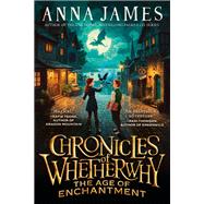 Book cover for Chronicles of Whetherwhy: The Age of Enchantment