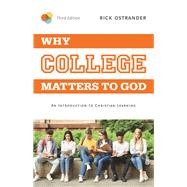 Book cover for Why College Matters to God, 3rd Edition