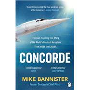 Book cover for Concorde The thrilling account of history’s most extraordinary airliner