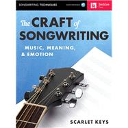 Book cover for The Craft of Songwriting: Music, Meaning, & Emotion [With Access Code]