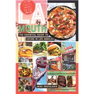 Book cover for LA by Mouth The Essential Guide to Eating in Los Angeles