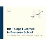 Book cover for 101 Things I Learned® in Business School (Second Edition)