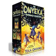 Book cover for The Onyeka Paperback Collection (Boxed Set) Onyeka and the Academy of the Sun; Onyeka and the Rise of the Rebels; Onyeka and the Heroes of the Dawn