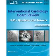 Book cover for Interventional Cardiology Board Review 1400+ Questions and Answers: Print + eBook with Multimedia