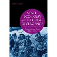 Book cover for State, Economy and the Great Divergence Great Britain and China, 1680s-1850s