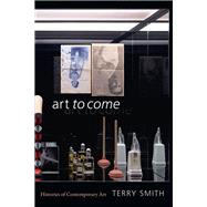 Book cover for Art to Come