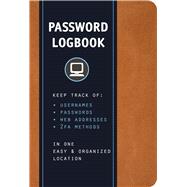 Book cover for Password Logbook (Cognac Leatherette) Keep Track of Usernames, Passwords, Web Addresses, and 2FA Methods in One Easy & Organized Location