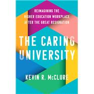 Book cover for The Caring University