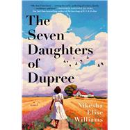 Book cover for The Seven Daughters of Dupree A Novel