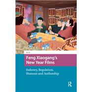 Book cover for Feng Xiaogang’s New Year Films